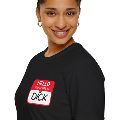 "My name is Dick" Name Tag T-Shirt